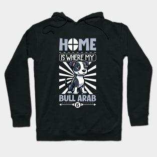 Home is with my Bull Arab Hoodie